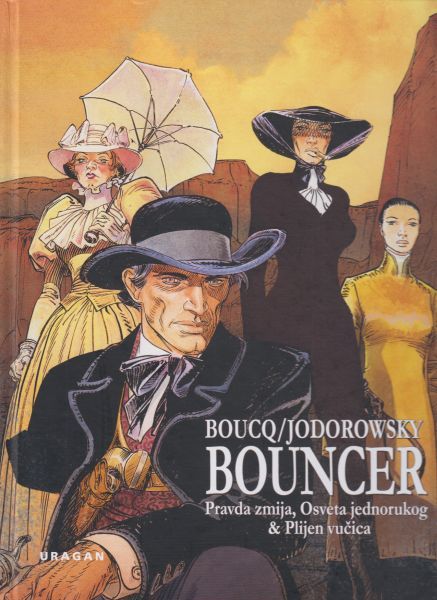 Pravda zmija ; Osveta jednorukog ; Plijen vučica / [crtež] Boucq ; [scenarij] Jodorowsky ; [prijevod Tina Dunjić Messmer]